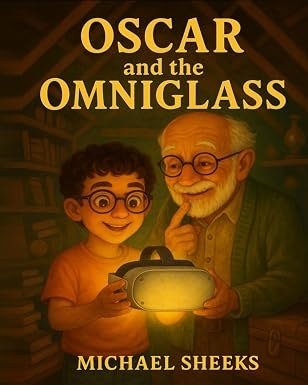 Cover of Oscar and the Omniglass: a boy and an older man in a warm, lamplit workshop, holding a glowing pair of glasses.